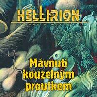 Hellirion : Mávnutí Kouzelným Proutkem